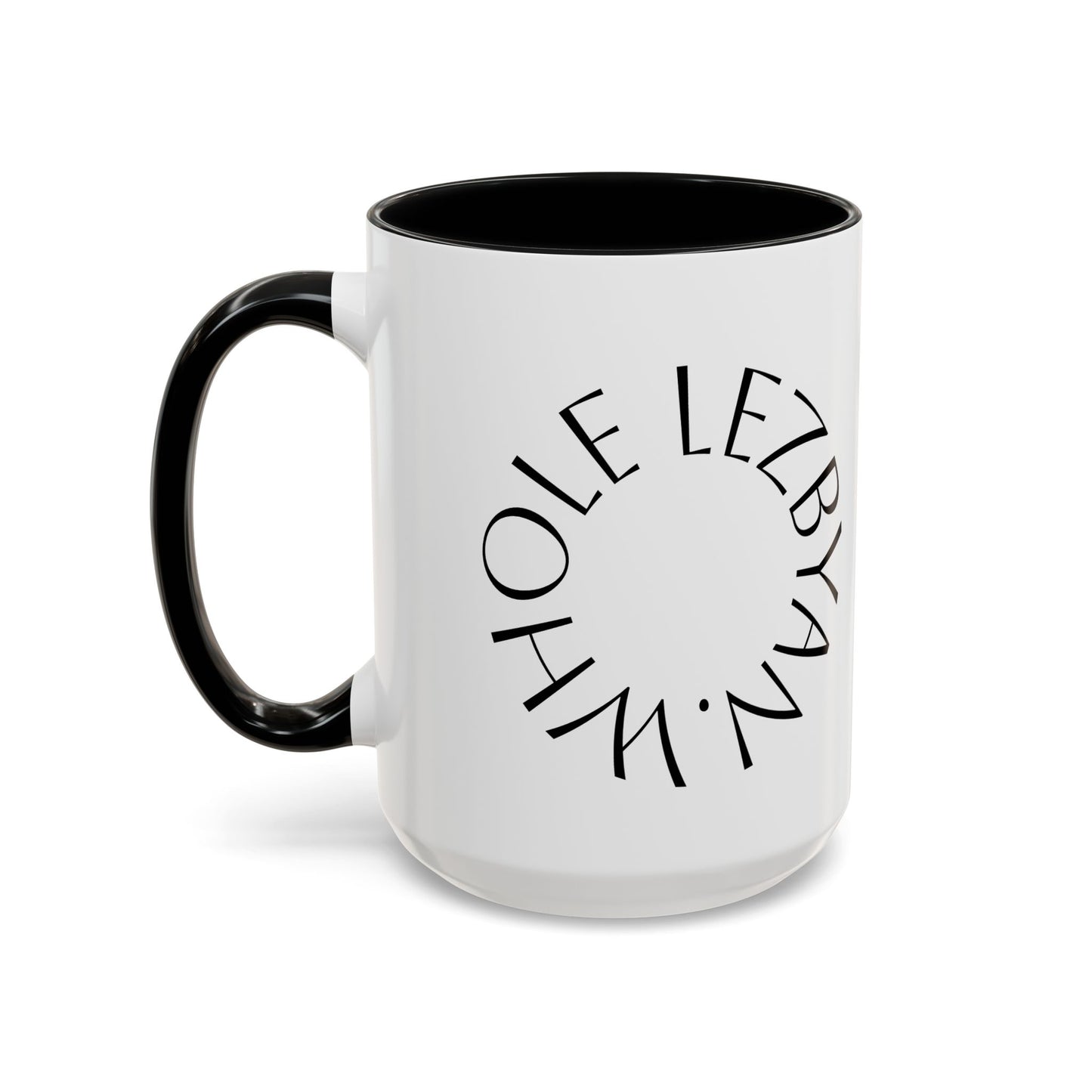 Circle Whole Lezbyan. - Accent Coffee Mug