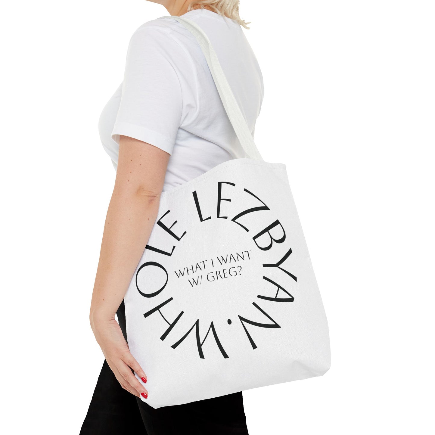 Circle Whole Lezbyan. Tote Bag - Unique Gift for Women, Daily Use, Shopping, Beach, Eco-Friendly, Fun Quote Fashion