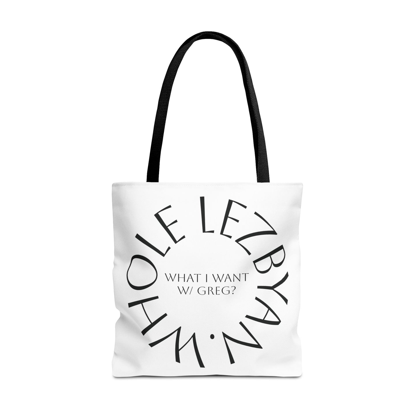 Circle Whole Lezbyan. Tote Bag - Unique Gift for Women, Daily Use, Shopping, Beach, Eco-Friendly, Fun Quote Fashion