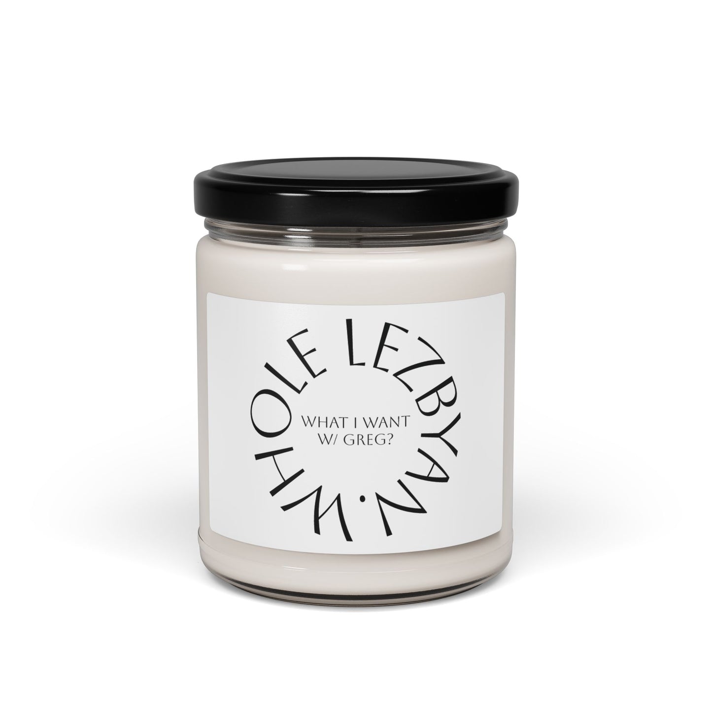 Circle Whole Lezbyan. Scented Soy Candle | Perfect for Relaxation, Gifts, and Home Decor | Aromatherapy, Self-Care, Birthday, Holiday
