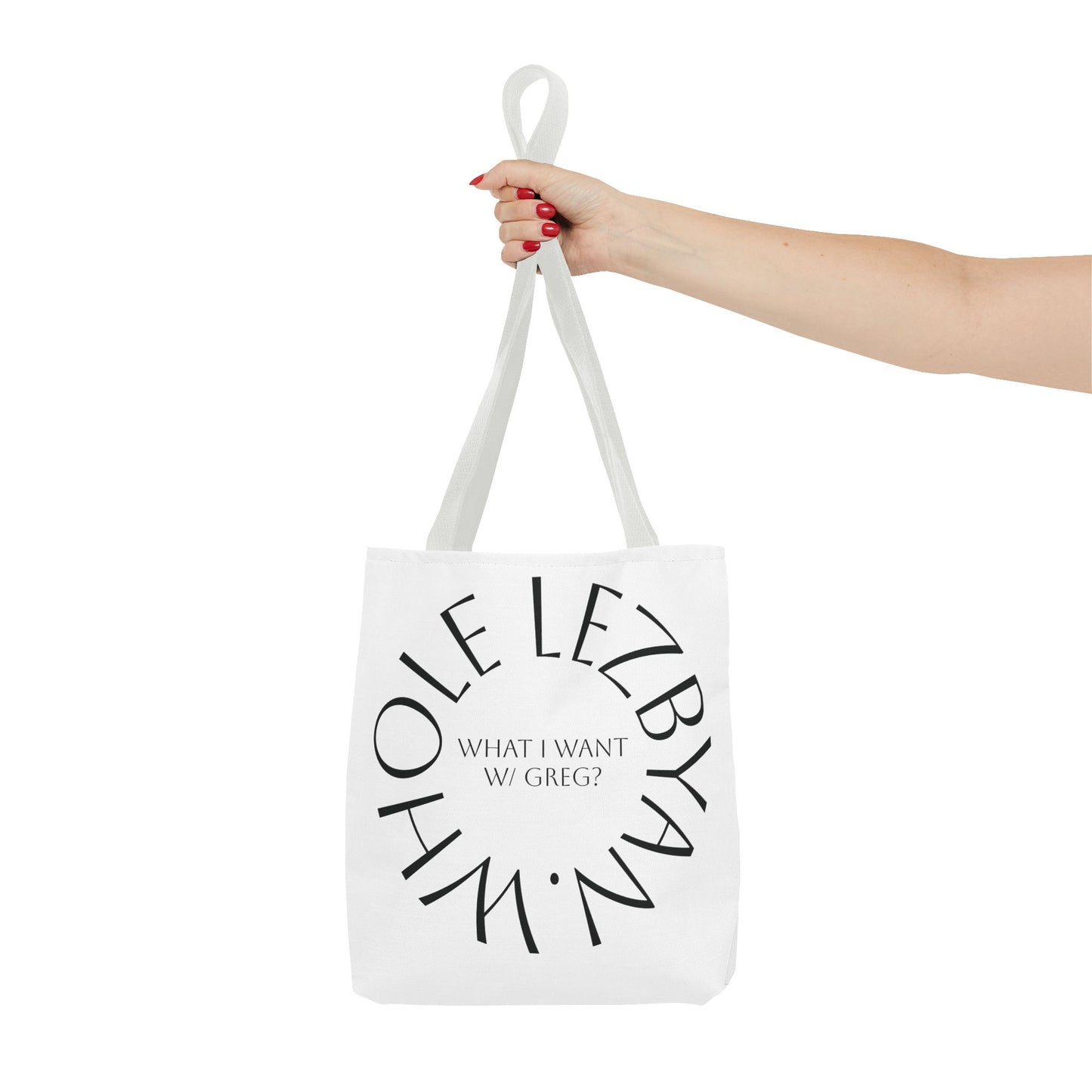 Circle Whole Lezbyan. Tote Bag - Unique Gift for Women, Daily Use, Shopping, Beach, Eco-Friendly, Fun Quote Fashion