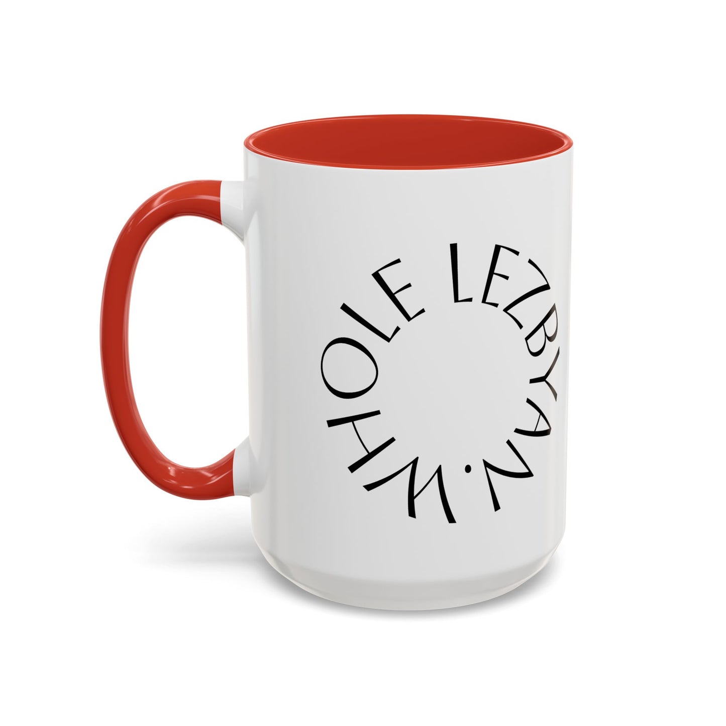 Circle Whole Lezbyan. - Accent Coffee Mug