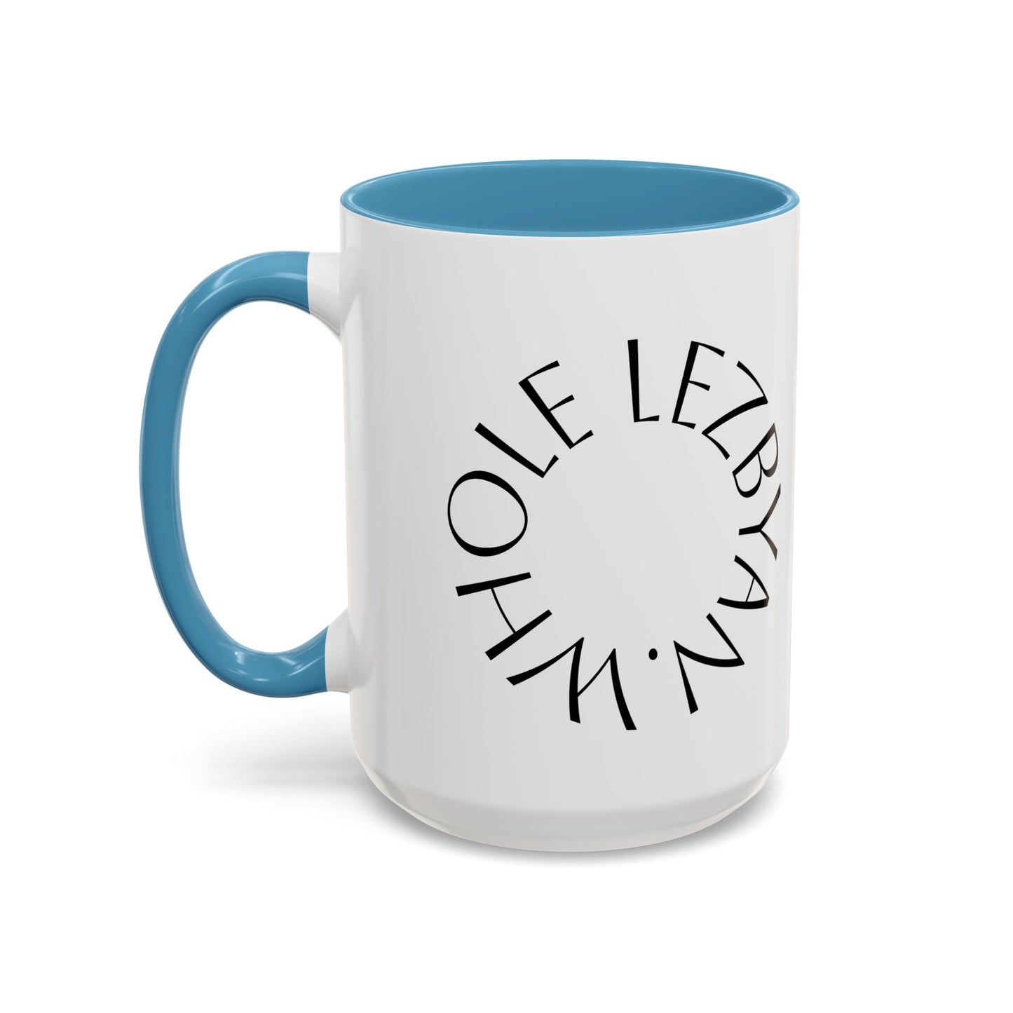 Circle Whole Lezbyan. - Accent Coffee Mug
