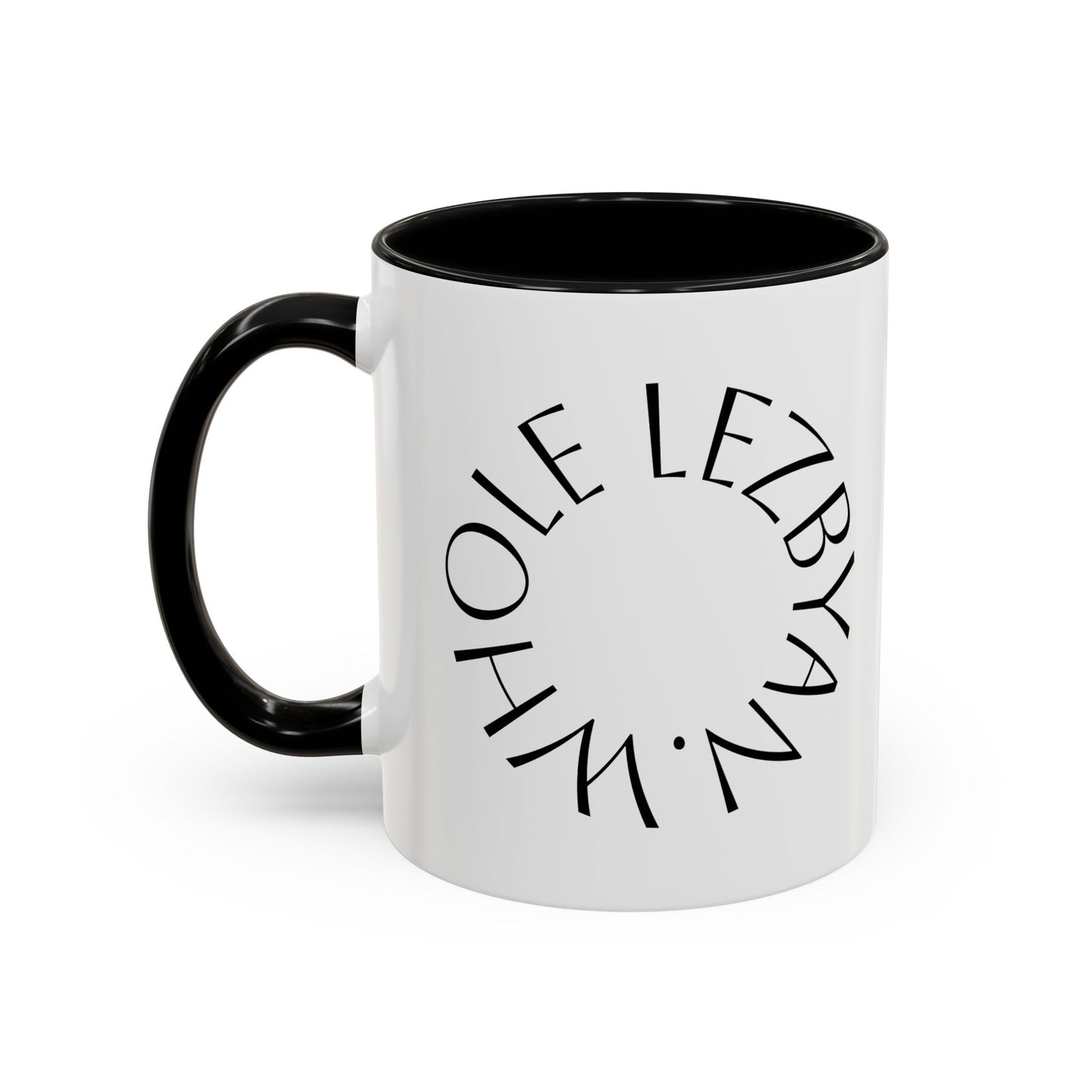 Circle Whole Lezbyan. - Accent Coffee Mug