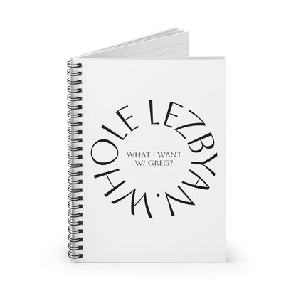 Circle Whole Lezbyan. Spiral Notebook - Fun Journal for Creative Minds, Gift for Students, Writing, Doodling, Note-taking, School Supplies