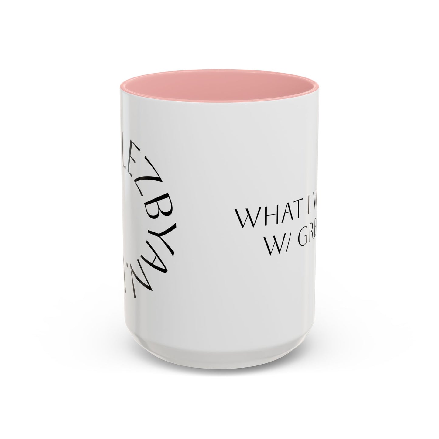 Circle Whole Lezbyan. - Accent Coffee Mug