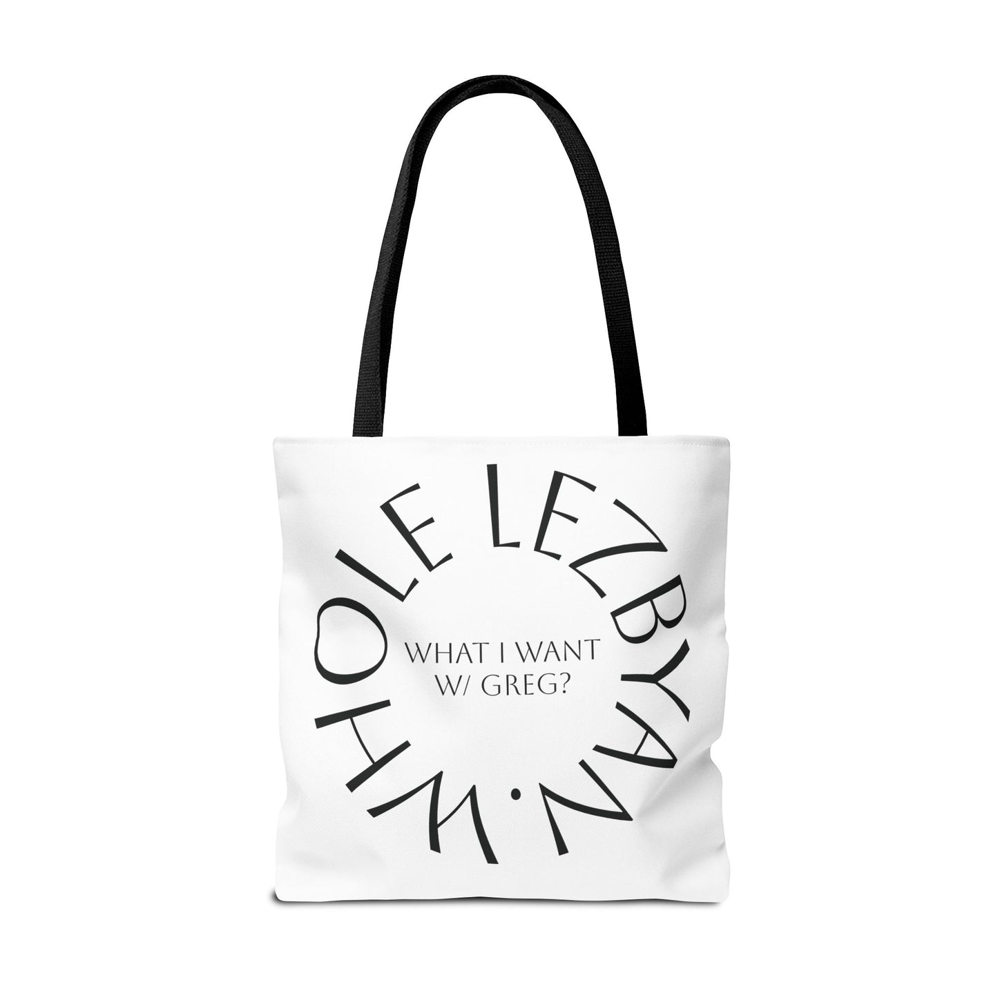 Circle Whole Lezbyan. Tote Bag - Unique Gift for Women, Daily Use, Shopping, Beach, Eco-Friendly, Fun Quote Fashion